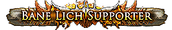 Bane Lich Supporter Bane Lich Supporter