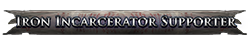 Iron Incarcerator Supporter