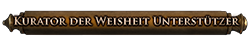 Kurator der Weisheit Unterstützer
