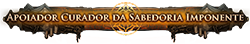 Apoiador Curador da Sabedoria Imponente Apoiador Curador da Sabedoria Imponente