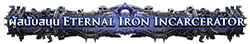 ผู้สนับสนุน Eternal Iron Incarcerator