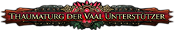 Thaumaturg der Vaal Unterstützer