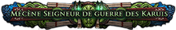 Mécène Seigneur de guerre des Karuis