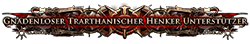 Gnadenloser Trarthanischer Henker Unterstützer