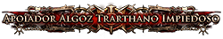 Apoiador Algoz Trarthano Impiedoso