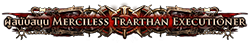 ผู้สนับสนุน Merciless Trarthan Executioner