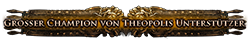 Großer Champion von Theopolis Unterstützer