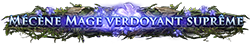 Mécène Mage verdoyant suprême